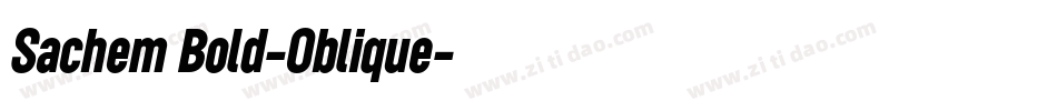 Sachem Bold-Oblique字体转换
